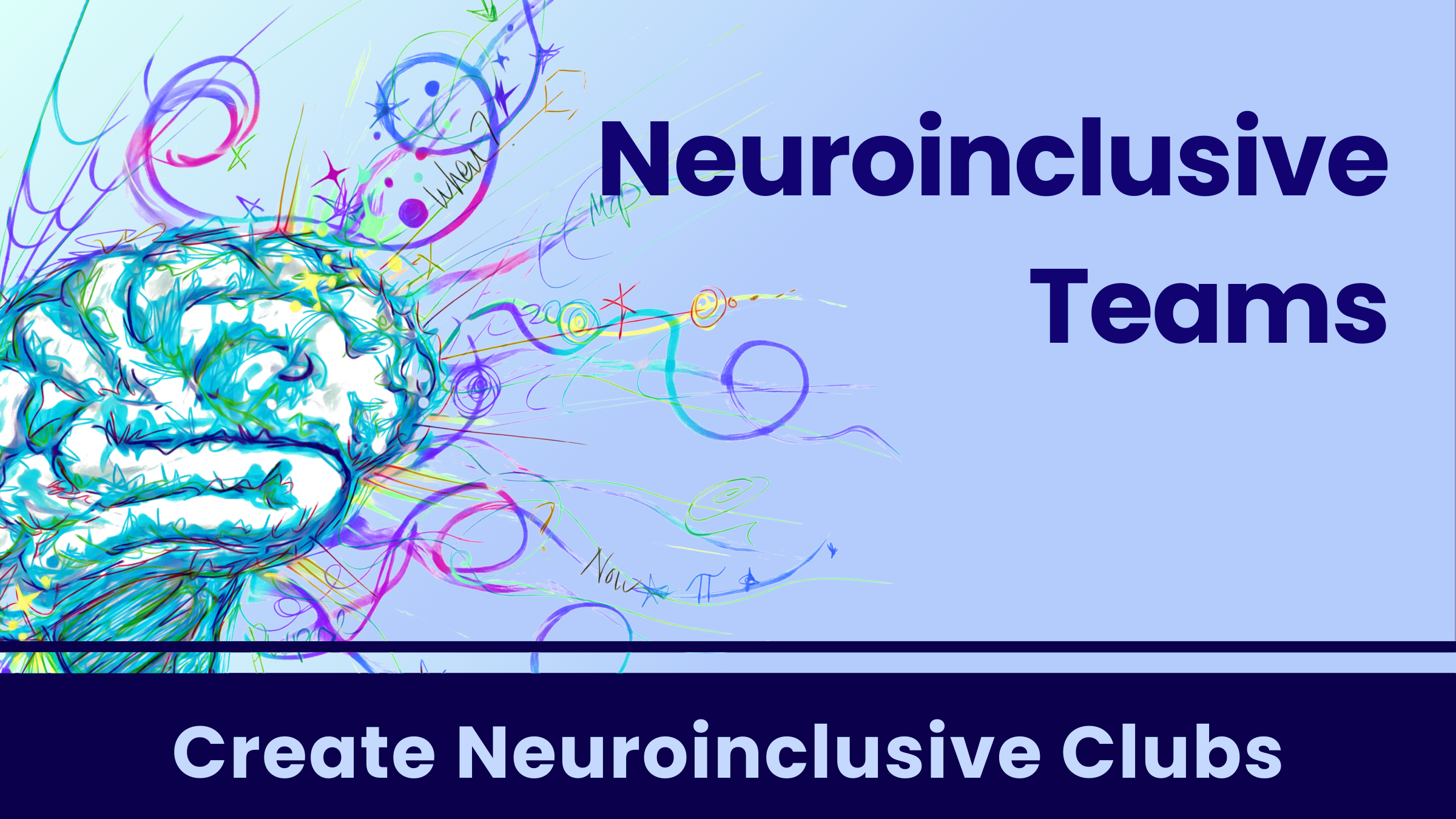 Neuroinclusive Teams Create Neuroinclusive Clubs