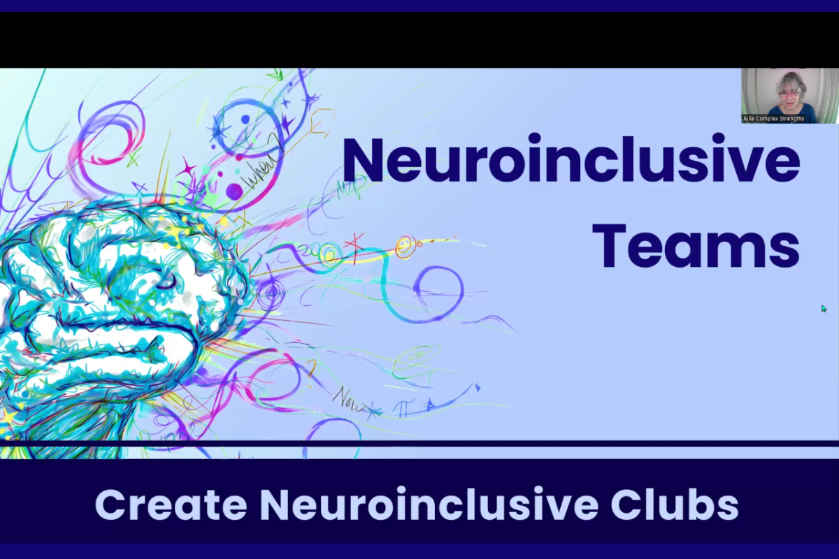 A screen brab of the opening slide, Julia's face appears in the top right corner. Julia is a 50 something white female with long grey hair up in a scruffy ponytail and is wearing glasses. Slide text reads: Neuroinclusive CLubs Create Neuroninclusive teams, The wild and messya Beautiful Neurodivergent brain image of a turquoise brain surrounded by brightly coloured swirls appears in the left of the slide.